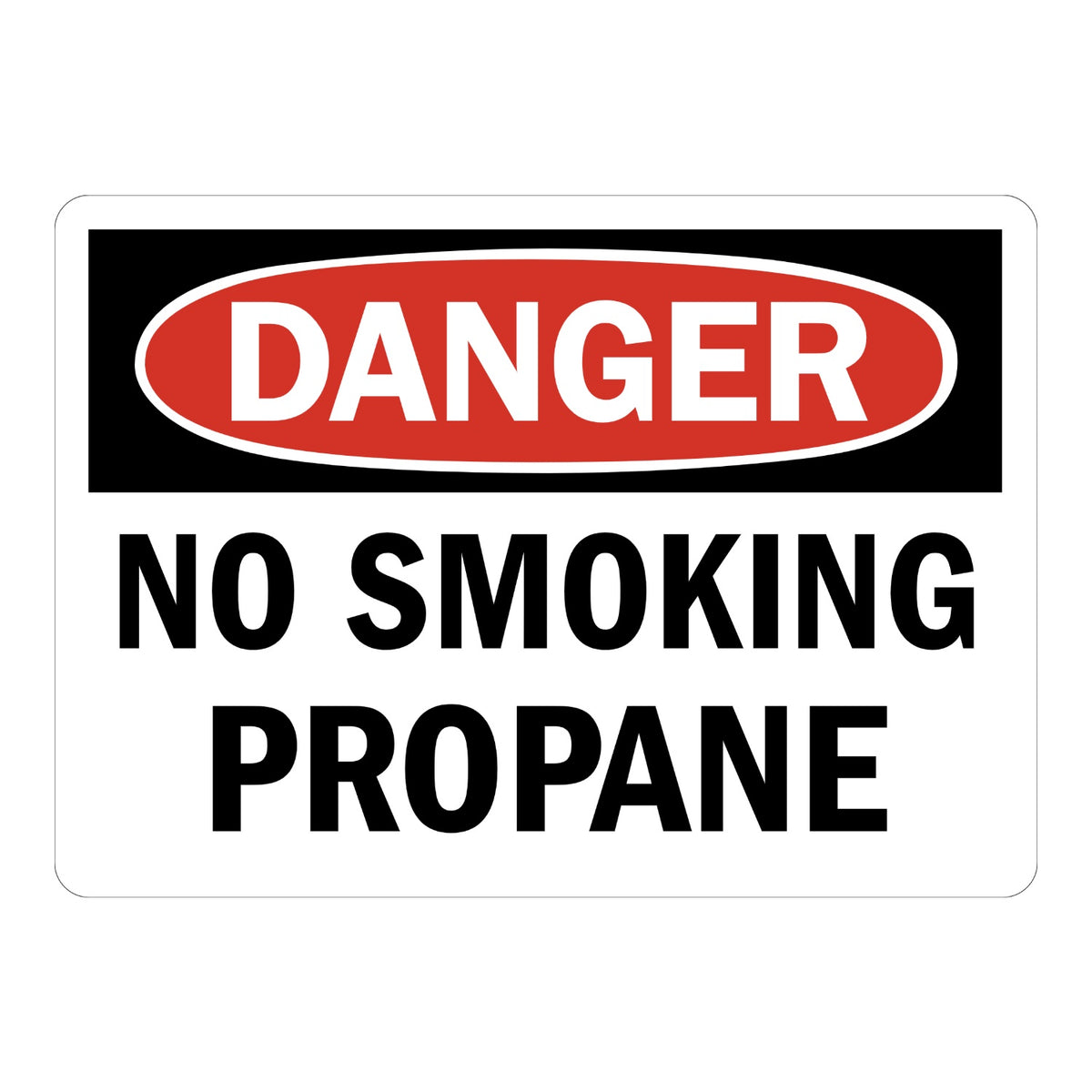OSHA Danger: No Smoking - Propane