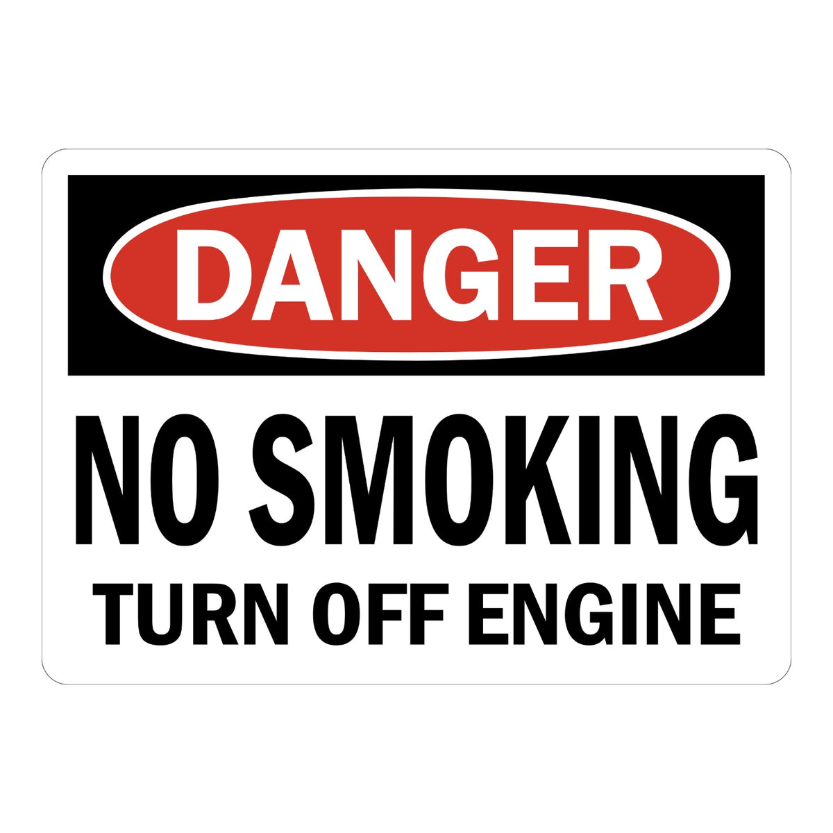 OSHA Danger No Smoking Turn Off Engine sign sticker with red oval header on a black panel and bold black text, a decal for fueling areas and vehicle fire safety