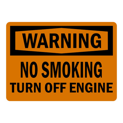 OSHA Warning No Smoking Turn Off Engine sign sticker with black header on an orange background and bold black text, a decal for fueling areas and vehicle safety