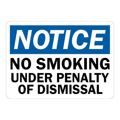 OSHA Notice No Smoking Under Penalty of Dismissal sign sticker with blue header and bold black text on a white background, a decal warning of job consequences