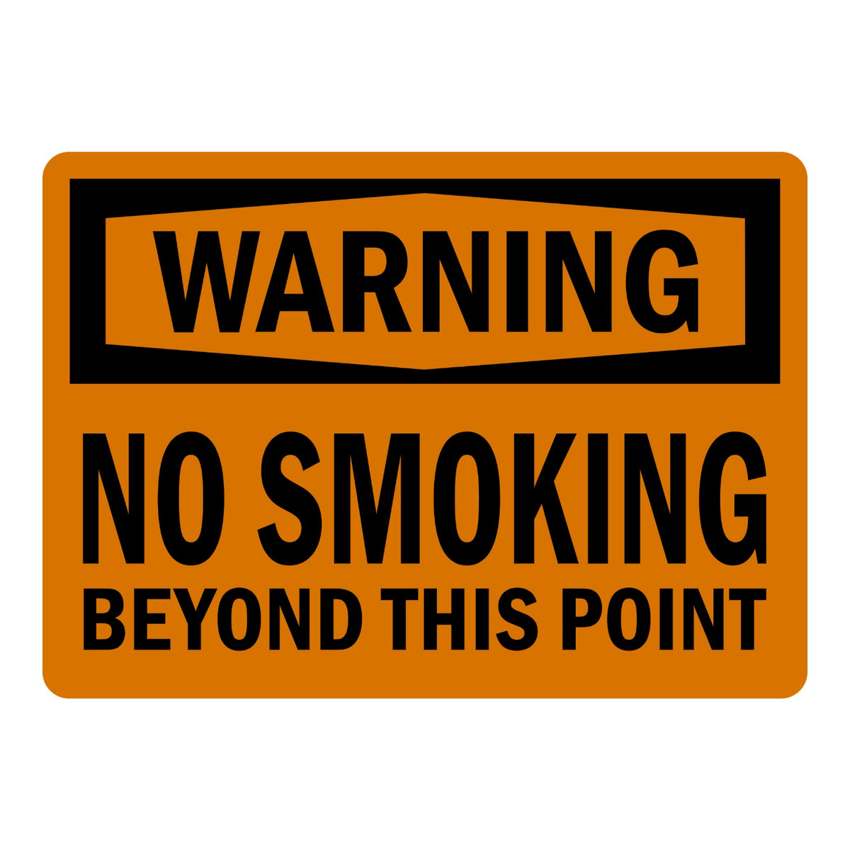 Warning No Smoking Beyond This Point sign sticker with black header on an orange background and bold black text, a decal marking where smoking is not permitted