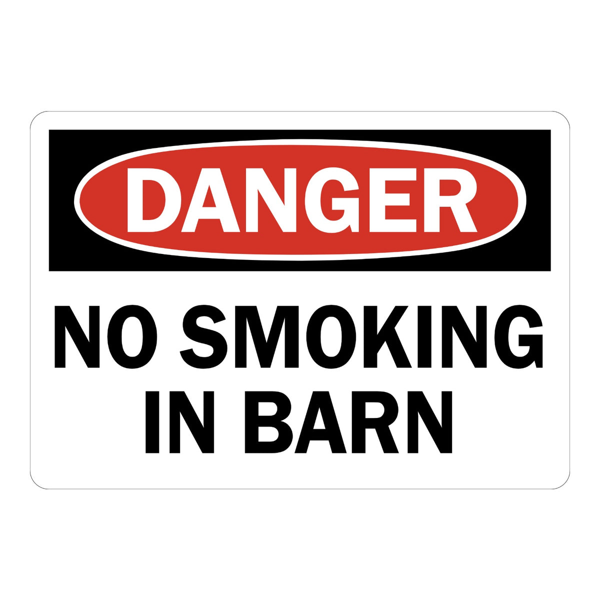 OSHA Danger No Smoking in Barn sign sticker with red oval header on a black panel and bold black text, a decal warning of fire hazards around hay and livestock areas