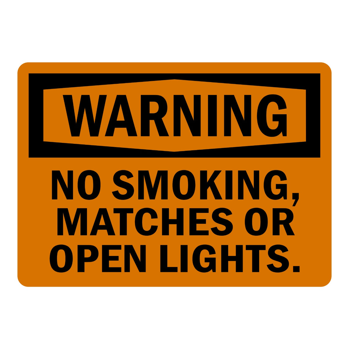 OSHA Warning No Smoking Matches or Open Lights sign sticker with black header on an orange background and bold black text, a decal warning of fire and ignition risks