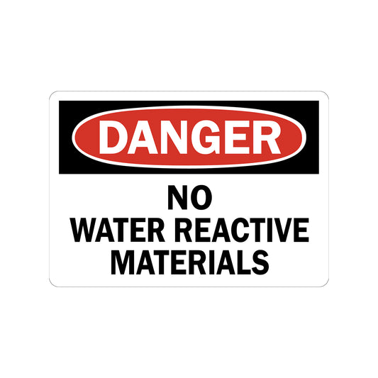 OSHA Danger: No Water Reactive Materials