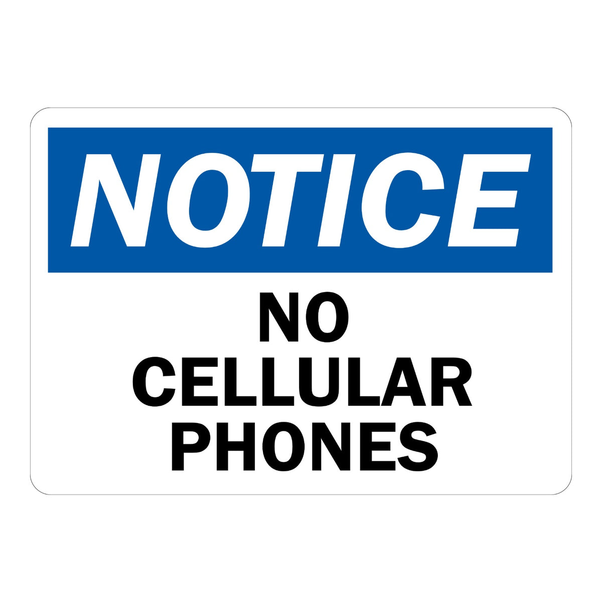 Notice No Cellular Phones sign sticker with blue header and bold black text on a white background, a workplace decal marking areas where phones are not allowed