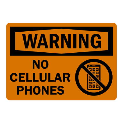 Warning No Cellular Phones sign sticker with black header on an orange background and prohibition icon over a phone, a decal marking areas where phones are banned