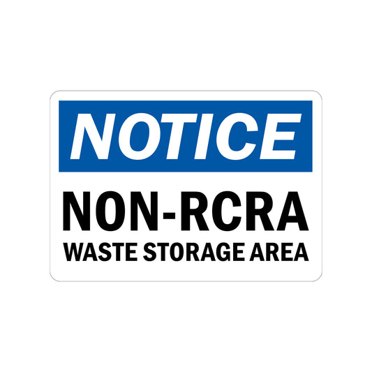 OSHA Notice: Non-RCRA Waste Storage Area
