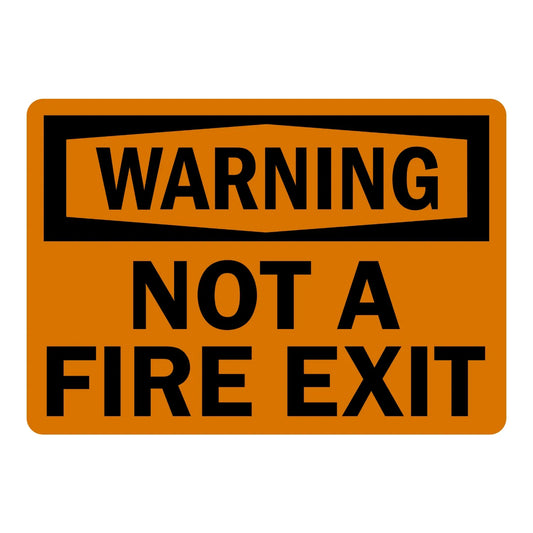 OSHA Warning: Not a Fire Exit