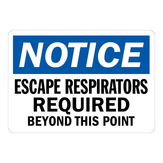 OSHA Notice: Escape Respirators Required Beyond This Point