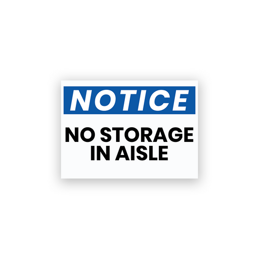 Notice No Storage In Aisle Sign Stickers