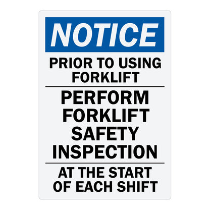 White and blue NOTICE sign sticker with bold black text reading "PRIOR TO USING FORKLIFT — PERFORM FORKLIFT SAFETY INSPECTION — AT THE START OF EACH SHIFT" for warehouse and industrial safety use.