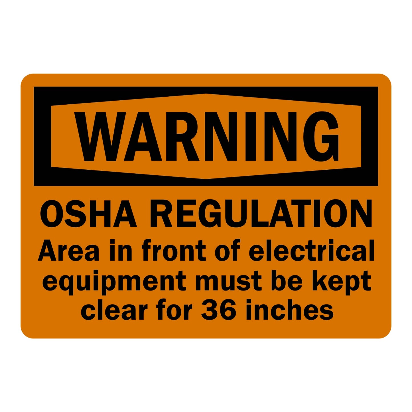 OSHA Warning: Electrical Equipment Must Be Kept Clear for 36 Inches sign stickers featuring bold black WARNING header, cites OSHA clearance regulation