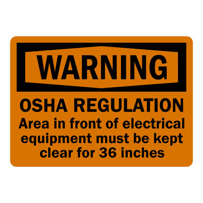 OSHA Warning: Electrical Equipment Must Be Kept Clear for 36 Inches sign stickers featuring bold black WARNING header, cites OSHA clearance regulation