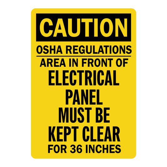 OSHA Caution: OSHA Regulations - Area in Front of Electrical Panel Must Be Kept Clear for 36 Inches