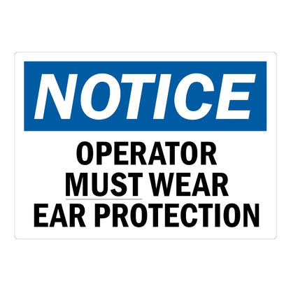 OSHA Notice: Operator Must Wear Ear Protection sign sticker featuring a bold white NOTICE header on a blue background with bold black text displayed below.