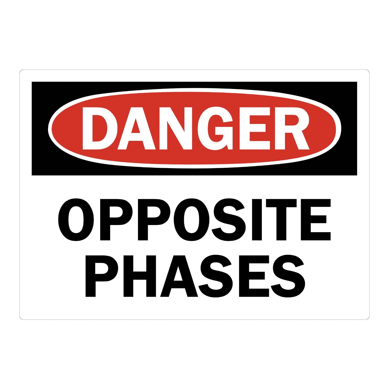 OSHA Danger: Opposite Phases
