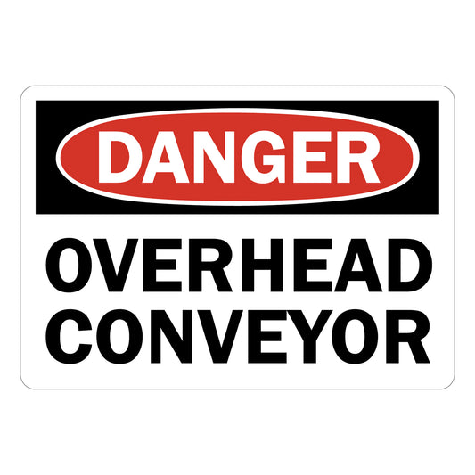 OSHA Danger: Overhead Conveyor