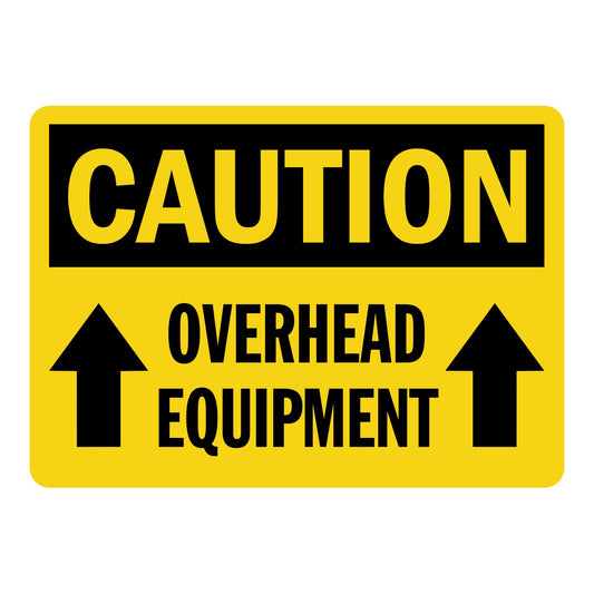 OSHA Caution: Overhead Equipment (Arrow Up)