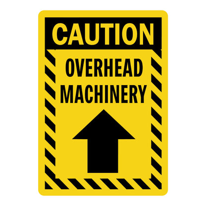 Caution: Overhead Machinery (With Graphic) Sign Sticker with black CAUTION header on yellow background, hazard stripe border, upward arrow icon, warns of overhead machinery.