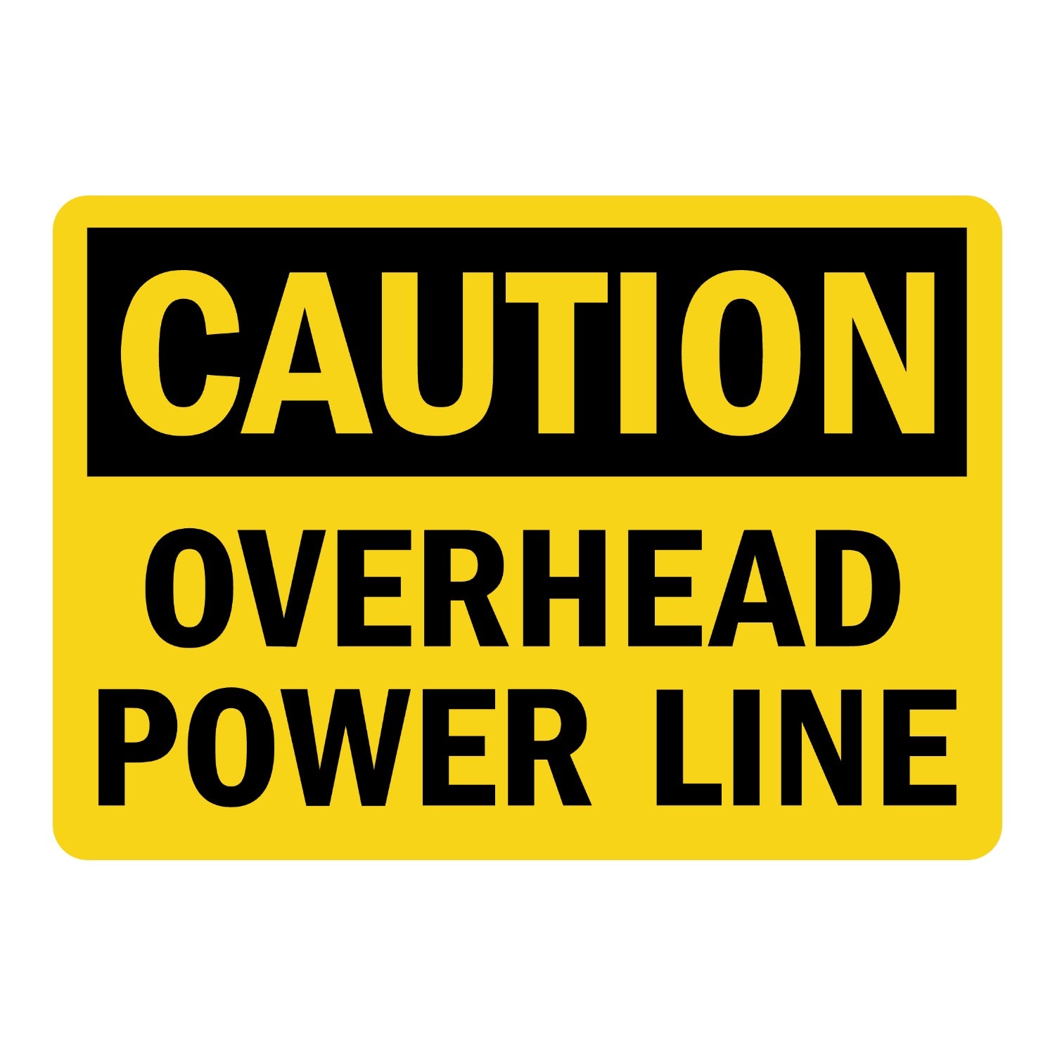OSHA Caution: Overhead Power Line