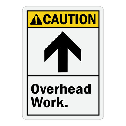 ANSI Caution: Overhead Work (With Up Arrow Graphic) Sign Sticker with yellow CAUTION header, white body, and bold black upward arrow, warns of overhead work activity nearby.