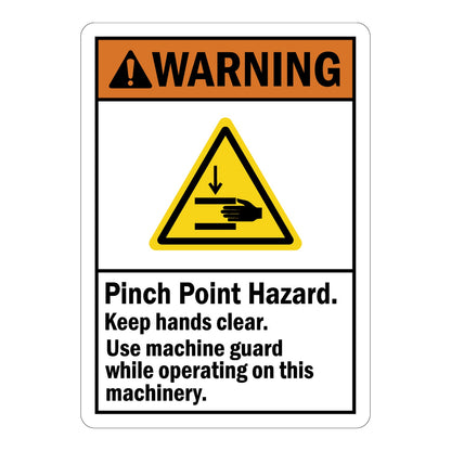 Pinch Point Hazard, Keep Hands Clear, Use Machine Guard While Operating On Machinery sign with orange Warning header and bold warning text