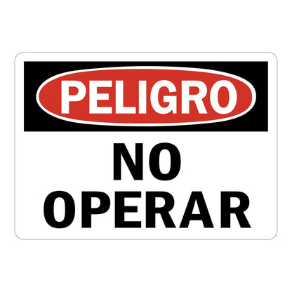 Spanish OSHA Peligro danger sign with red oval header and bold black text: No Operar (Do Not Operate) on white background. Bilingual safety sign.