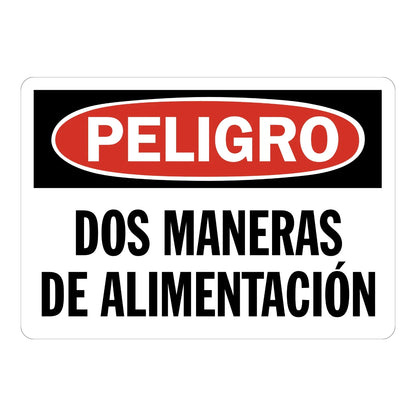 Spanish OSHA Danger: Dos Maneras De Alimentacion Sign Sticker with red DANGER oval header and black text, warning workers of dual electrical feed sources.