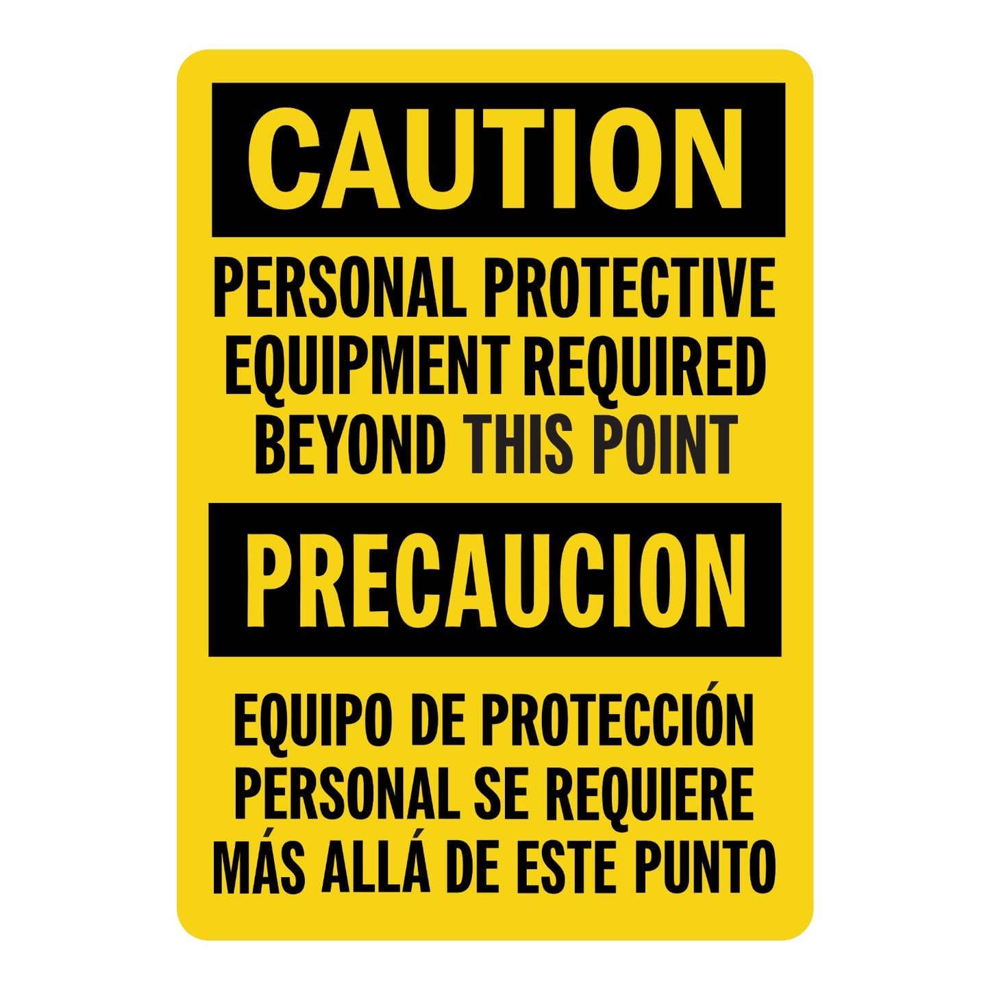 Bilingual OSHA Caution Personal Protective Equipment Required Beyond This Point Sign Sticker with yellow background, black header bars, and English/Spanish text for PPE checkpoint areas.
