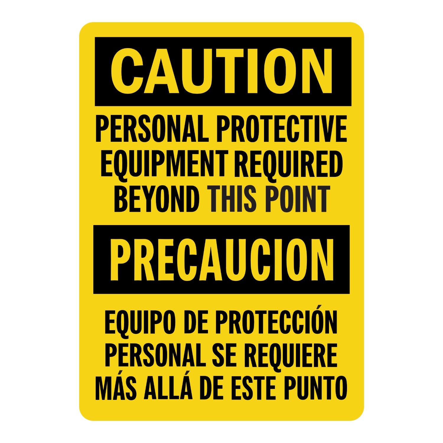 Bilingual OSHA Caution: Personal Protective Equipment Required Beyond This Point