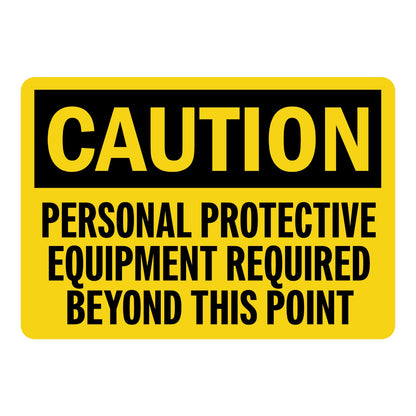 OSHA Caution Personal Protective Equipment Required Beyond This Point Sign Sticker with yellow background, black header, and bold black text for PPE checkpoint areas.
