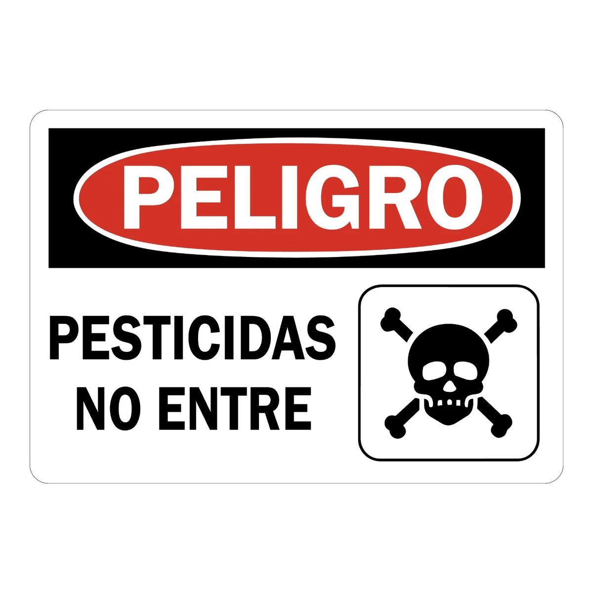 Spanish Danger: Pesticidas No Entre sign stickers with graphic, black header banner with red oval PELIGRO text, black skull and crossbones icon in rounded square.