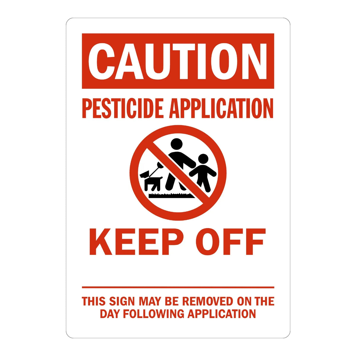 Caution: Pesticide Application Keep Off sign stickers with graphic, red CAUTION banner, no-entry icon of adult, child and dog, bold red KEEP OFF text, removal note.