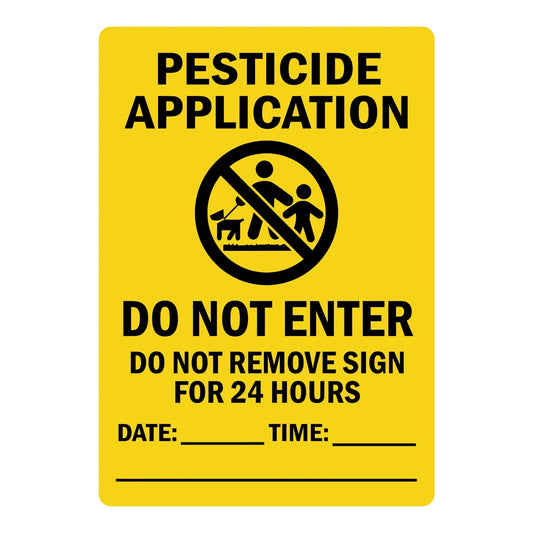 Warning: Pesticide Application - Do Not Enter, Do Not Remove Sign for 24 Hours