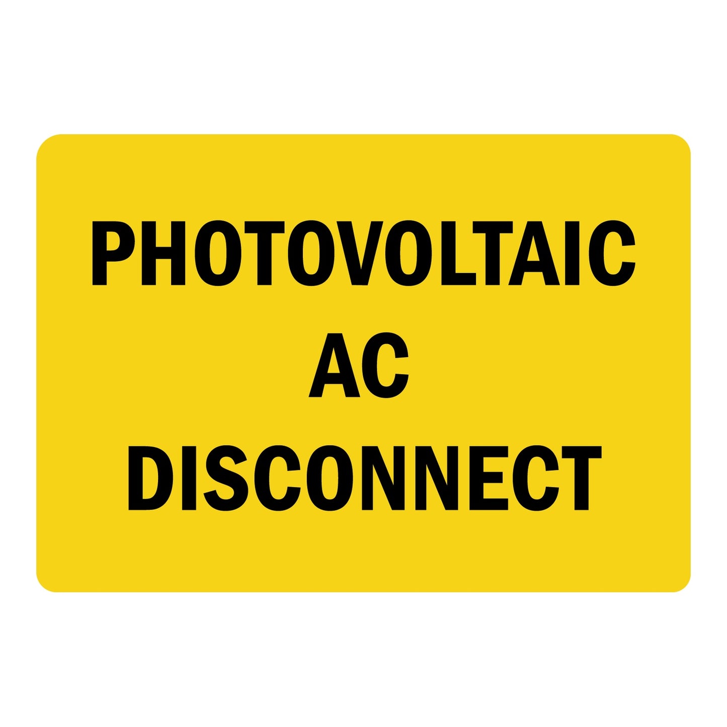 Yellow and black safety sign sticker with bold text stating Photovoltaic AC Disconnect for identifying solar panel alternating current disconnect locations in electrical safety compliance.