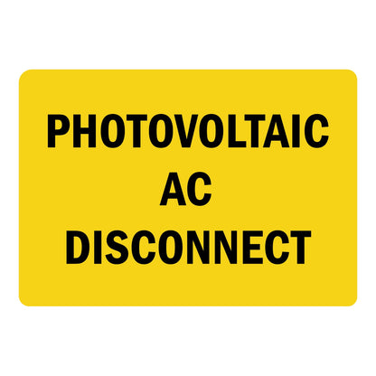 Yellow and black safety sign sticker with bold text stating Photovoltaic AC Disconnect for identifying solar panel alternating current disconnect locations in electrical safety compliance.