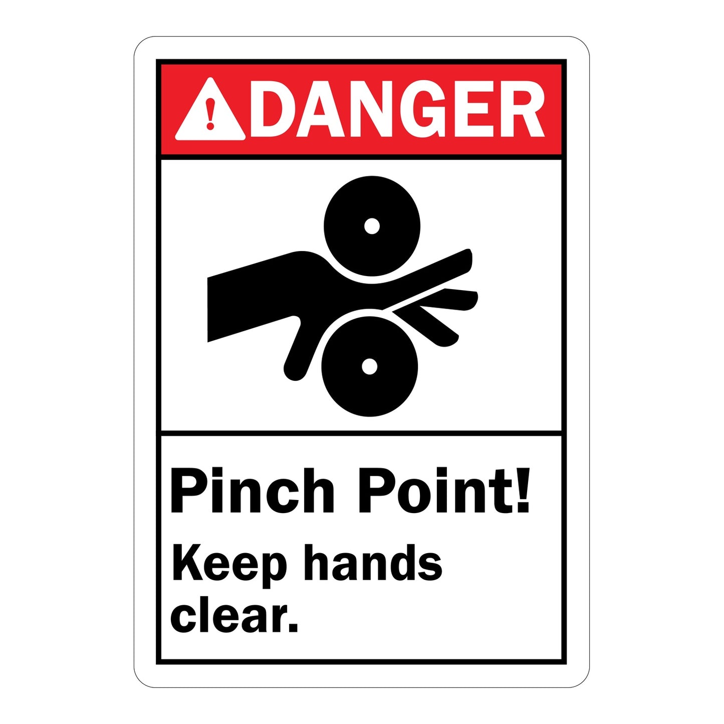 Pinch Point! Keep Hands Clear sign with red Danger header and bold warning text