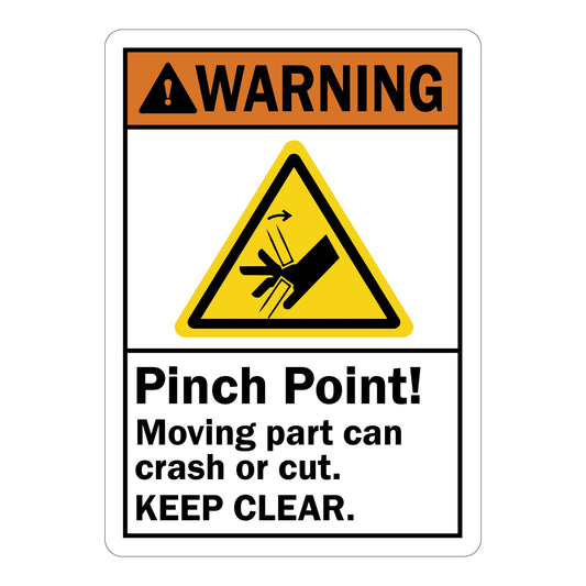 ANSI Warning: Pinch Point Moving Part Can Crash or Cut Keep Clear