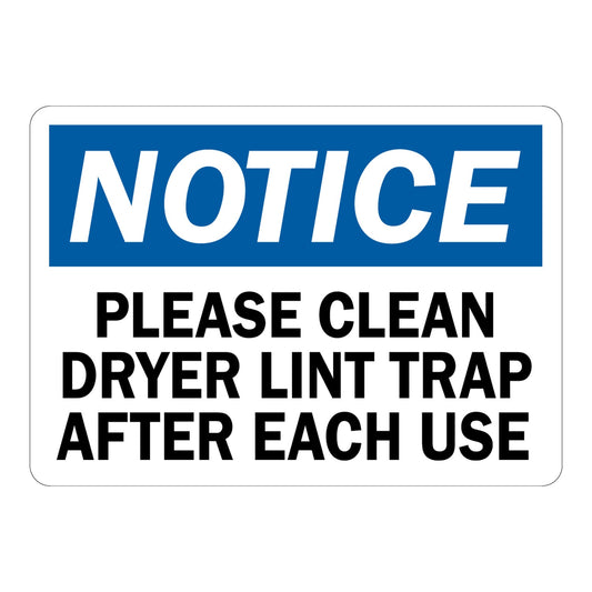 OSHA Notice: Please Clean Dryer Lint Trap After Each Use