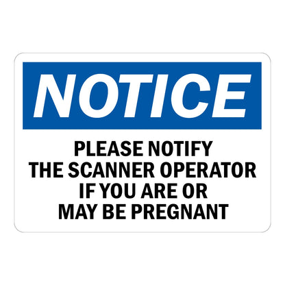 OSHA Notice: Please Notify Scanner Operator If You Are or May Be Pregnant Sign Sticker with blue header, bold black text on white background, italic NOTICE banner
