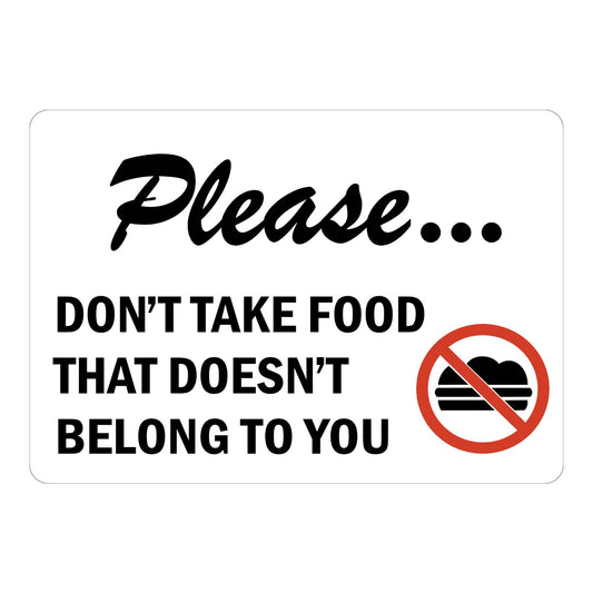 Please, Don't Take Food That Doesn't Belong to You