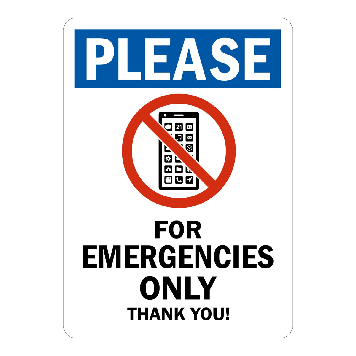 Please For Emergencies Only Thank You sign sticker with blue header and no cell phone graphic, a decal asking people to limit phone use to urgent calls only