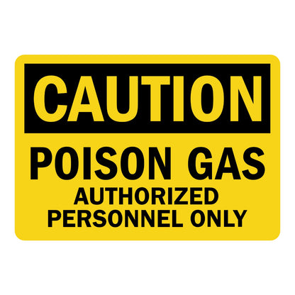 OSHA Caution: Poison Gas - Authorized Personnel Only Sign Sticker with black header, yellow background, bold black text, for restricted hazardous gas access areas