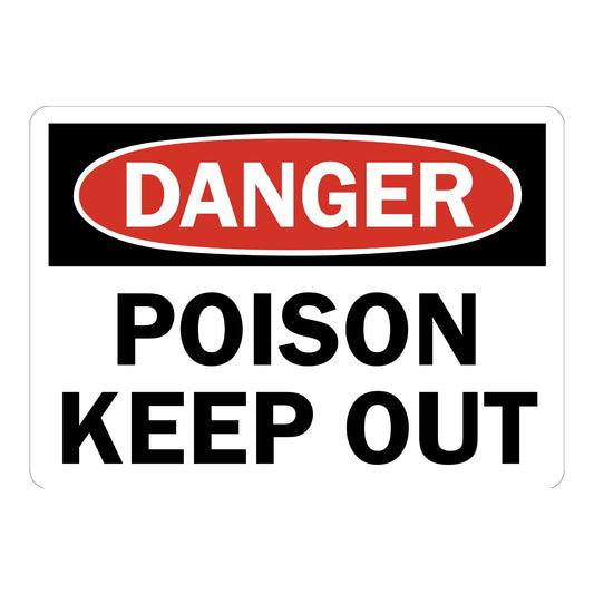 OSHA Danger: Poison Keep Out