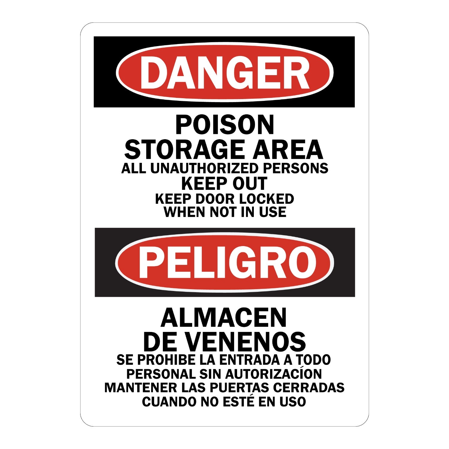 Bilingual OSHA Danger: Poison Storage Area - All Unauthorized Persons Keep Out Keep Doors Locked When Not in Use
