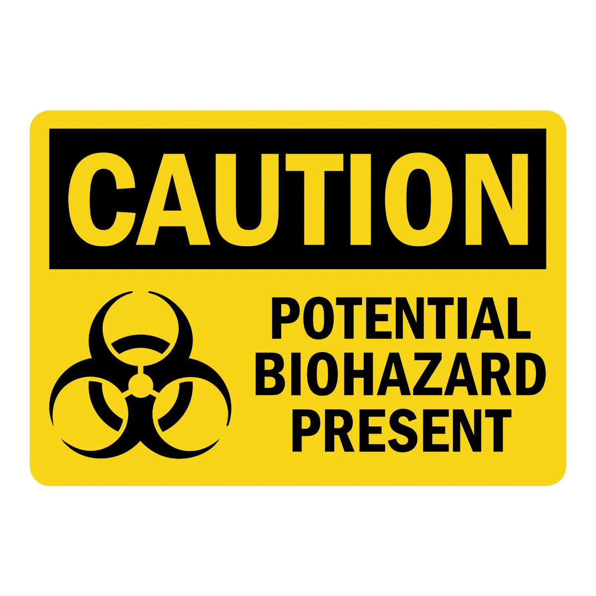 OSHA Caution: Potential Biohazard Present (With Graphic) Sign Sticker with black header, yellow background, biohazard trefoil symbol, bold black text throughout