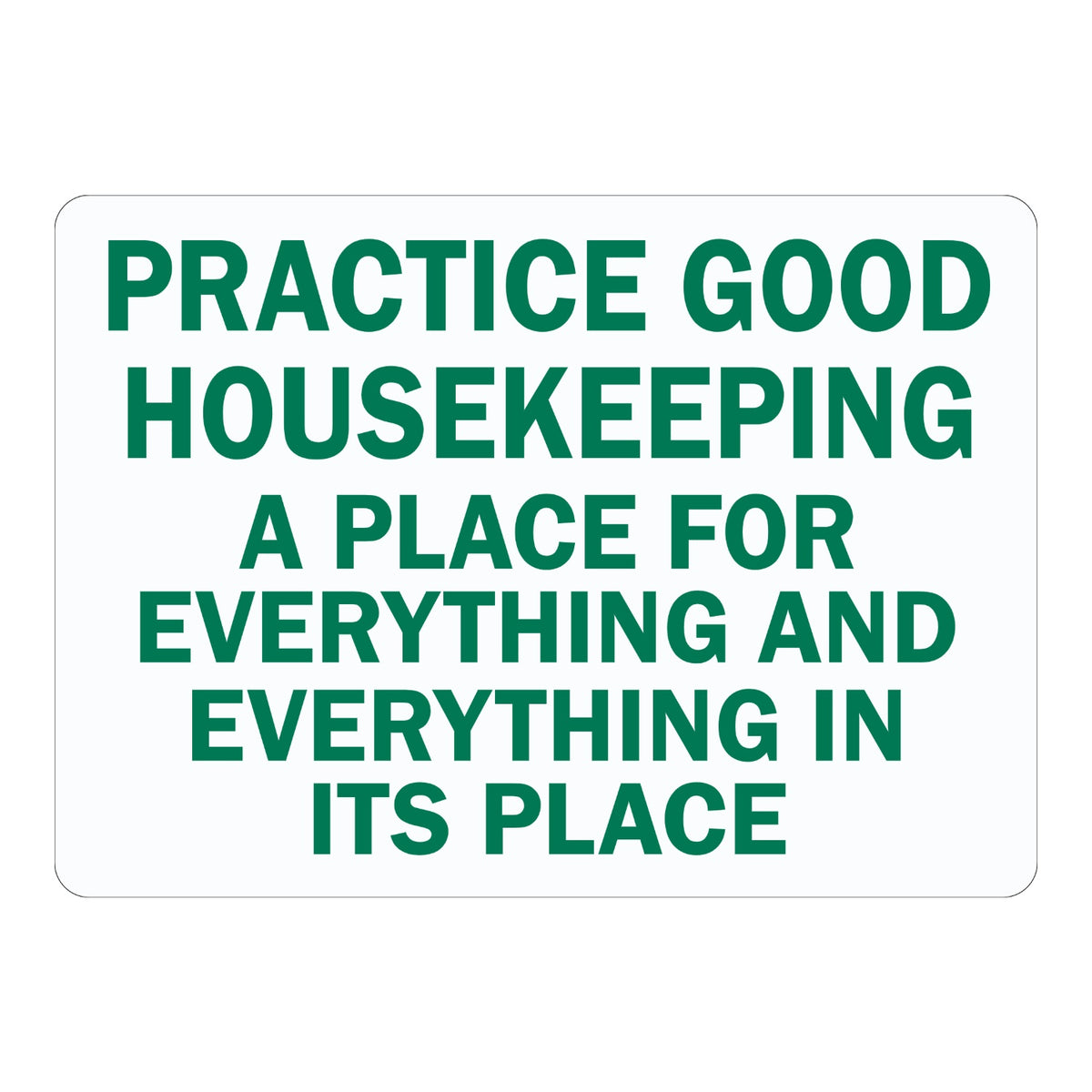 Practice Good Housekeeping: A Place for Everything and Everything in Its Place