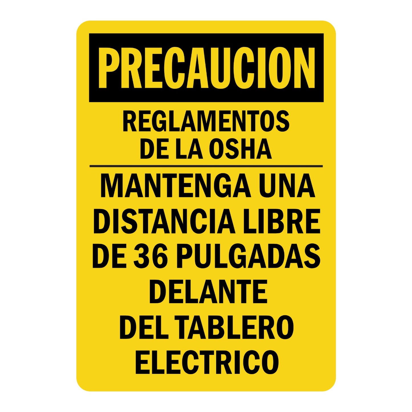 Spanish OSHA Caution: Distancia Libre De 36 Pulgadas Delante Del Tablero Electrico Sign Sticker with yellow background and black text, enforcing electrical panel clearance.