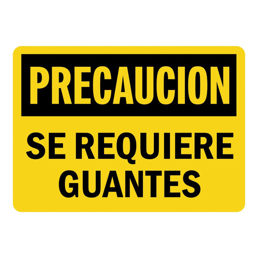 Spanish OSHA Caution: Precaucion - Se Requiere Guantes