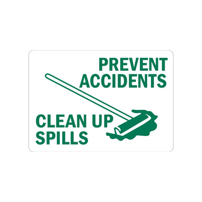 Housekeeping Sign: Prevent Accidents Clean Up Spills Sign Sticker with mop graphic in bold green on white background, ideal for warehouses, production floors, and workplace slip hazard prevention compliance signage